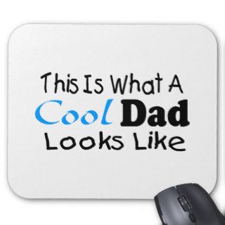 This Is What A Cool Dad Looks Like (2) Mousepad