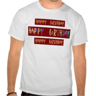 HAPPY BIRTHDAY Artistic Script Text Tshirts