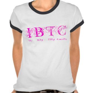 IBTC (Itty Bitty Titty Committee)