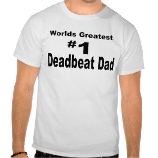 fathers day deadbeat day special shirts