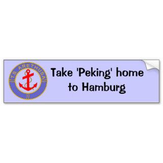 TS Arethusa badge, Take Peking home to Hamburg Bumper Sticker