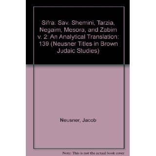Sifra An Analytical Translation, Vol. 2 Jacob Neusner 9781555402068 Books