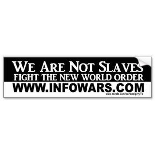 We Are Not Slaves Bumper Stickers