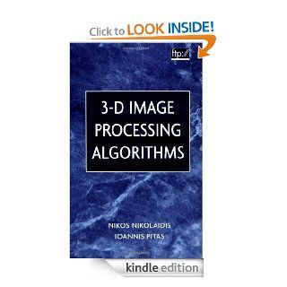 3 D Image Processing Algorithms eBook N. Nikolaidis, Ioannis Pitas Kindle Store