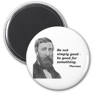 Henry David Thoreau ~ Good Quotation Refrigerator Magnets