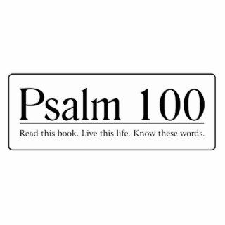 Read the Bible Psalm 100 Photo Sculpture