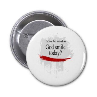 How to make God smile today? Pin