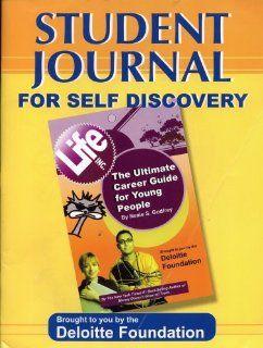 Student Journal for Self Discovery (THE ULTIMATE CAREER GUIDE FOR YOUNG PEOPLE) NEALE S. GODFREY Books