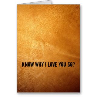 Love You Because You're Genuine Greeting Card