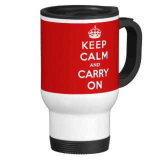 Keep Calm and Carry On British Poster on T shirts Coffee Mugs