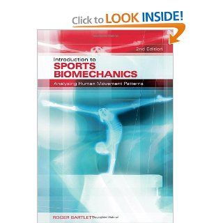 St Mary's BSc Sports Science Bundle Physiology and Biomechanics Introduction to Sports Biomechanics Analysing Human Movement Patterns (9780415339940) Roger Bartlett Books