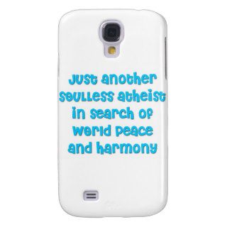 Just another atheist in search of world peace samsung galaxy s4 cover