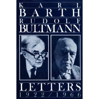 Letters, 1922 66 Karl Barth, Rudolf Bultmann, Bernd Jaspert, Geoffrey W. Bromiley 9780567093349 Books