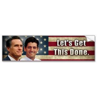Romney Ryan Lets Get This Done 2012 Election Bumper Sticker