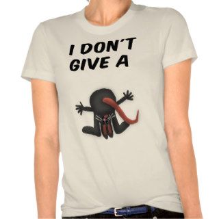 I Don't Give A Rat's Behind T Shirt