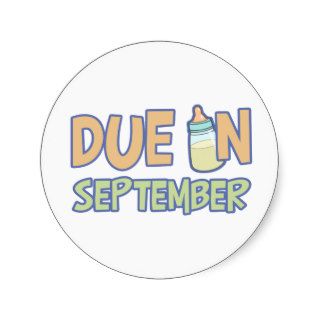 Due In September Round Sticker