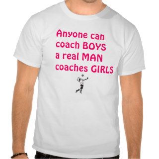 Real Men Coach Girls Volleyball T Shirt
