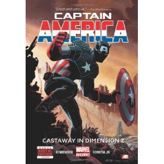 Captain America, Vol. 1 Castaway in Dimension Z, Book 1 (9780785168263) Rick Remender, John Romita Books