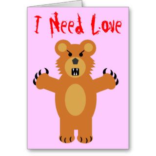 I Need Love Greeting Card
