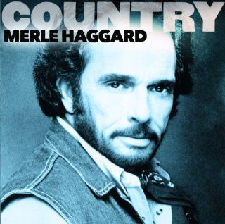 Country Merle Haggard Music