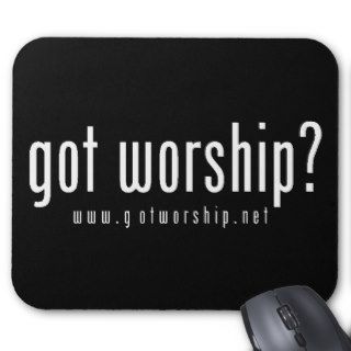 got worship? mouse pad