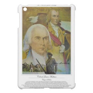 Colonel James Madison Citizen Soldier iPad Mini Case