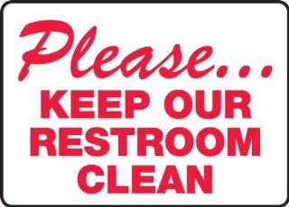 PleaseKeep Our Restroom Clean 10X14 .040 Aluminum Sign