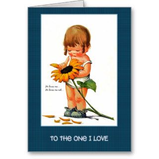 To the One I Love. Valentine's Day Card