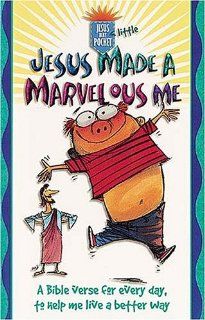 Jesus Made a Marvelous Me Thomas Nelson 9780785200611 Books