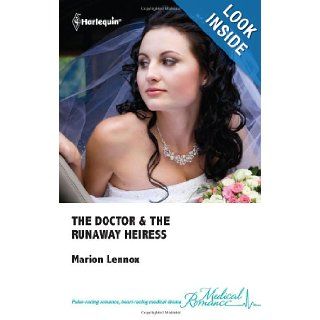The Doctor & the Runaway Heiress (Medical Romance, #504) 9780373067961 Books