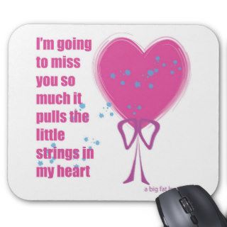 I will miss you mouse mats