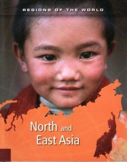 North & East Asia (Regions of the World) Heinemann 9780431907147 Books