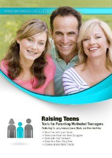 Raising Teens Tools for Parenting Motivated Teenagers (Made for Success Collection)(Library Edition) Made for Success, Brian Tracy, Laura Stack, Dr. Larry Iverson, Brad Worthley, Chris Widener 9781455108879 Books