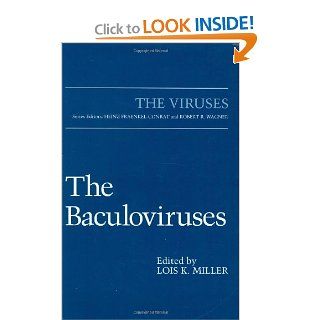 The Baculoviruses (The Viruses) (0000306456419) Lois K. Miller Books