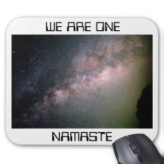 milky way galaxy 20081029 915, WE ARE ONE, NAMASTE Mouse Pad
