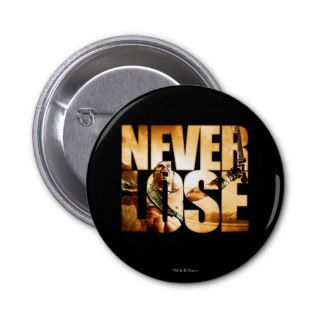 Never Lose Pinback Buttons