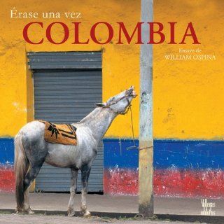 Erase una vez Colombia (9789588156668) William Ospina Books