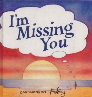 I'm Missing You (Mini Square Books) (9781850158035) Helen Exley Books