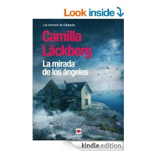 La mirada de los ngeles (Mistery Plus) (Spanish Edition) eBook Camilla Lckberg, Carmen Montes Kindle Store