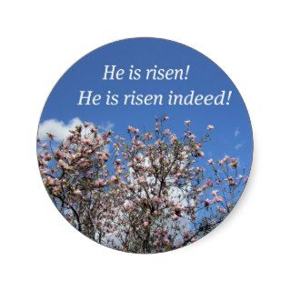 He is risen round sticker