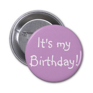 It's my Birthday Buttons