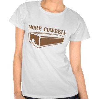 More Cowbell    snl walken T Shirts