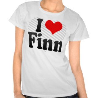 I love Finn Tshirt