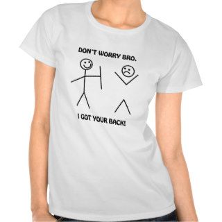 I Got Your Back   Funny Stick Figures Tee Shirts
