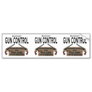 Funny Gun Control Bumper Stickers