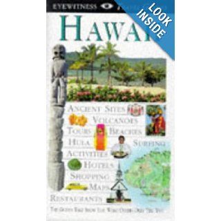 Hawaii (DK Eyewitness Travel Guide) Bonnie Firedman, Paul Wood 9780751304107 Books