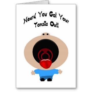 Tonsils Out   Boy Greeting Cards