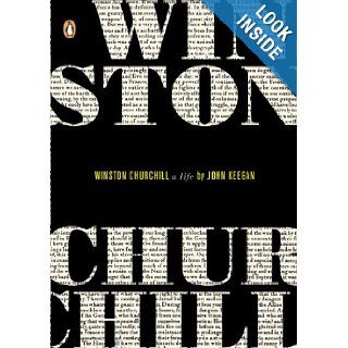 Winston Churchill A Life (Penguin Lives) John Keegan 9780143112648 Books