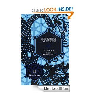 Memorias de Idhn. La resistencia. Libro II Revelacin (eBook ePub) 2 (Memorias de Idhun) (Spanish Edition) eBook Laura Gallego Garca Kindle Store
