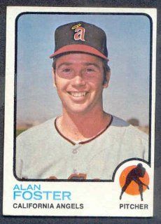 1973 Topps #543 Alan Foster Angels NR MT 160692 Kit Young Cards Sports Collectibles